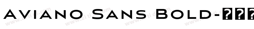 Aviano Sans Bold字体转换